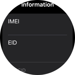 Your smartwatch's EID number is displayed below EID. Your smartwatch's EID number is displayed below EID.