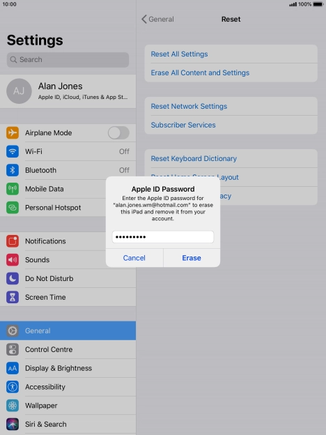 Key in the password for your Apple ID and press Erase. Wait a moment while the factory default settings are restored. Follow the instructions on the screen to set up your tablet and prepare it for use.