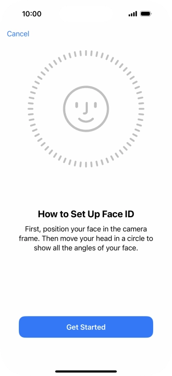 Press Get Started and follow the instructions on the screen to set up Face ID.