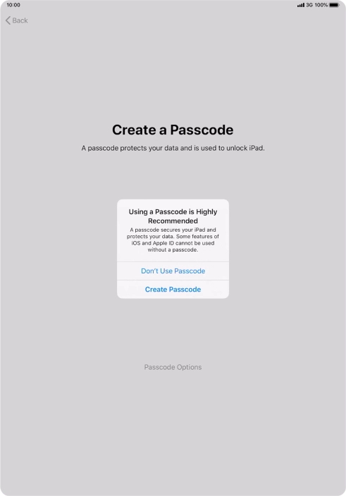 If you turn off the function, press Don't Use Passcode.
