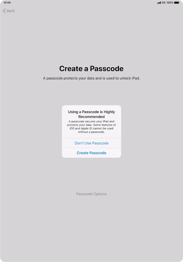 If you turn off the function, press Don't Use Passcode.
