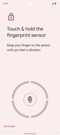 Follow the instructions on the screen to create the phone lock code using your fingerprint.
