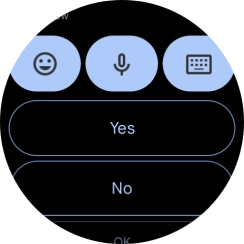 Press the required reply.