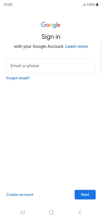 If you don't have a Google account, press Create account and follow the instructions on the screen to create an account.