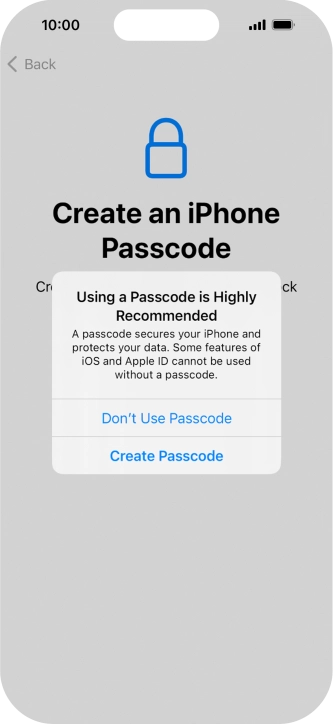 If you turn off the function, press Don't Use Passcode.