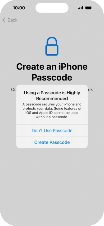 If you turn off the function, press Don't Use Passcode.