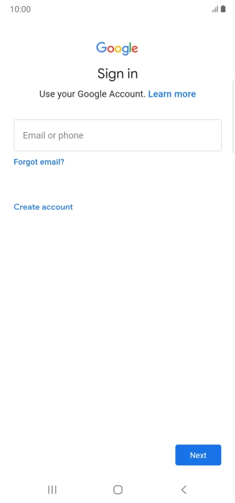 If you don't have a Google account, press Create account and follow the instructions on the screen to create an account.