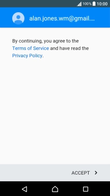 Press ACCEPT and follow the instructions on the screen to select settings for your Google account.