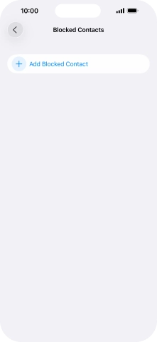 Press Add Blocked Contact and follow the instructions on the screen to block a contact.