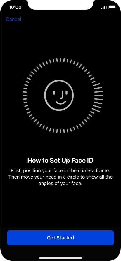 Press Get Started and follow the instructions on the screen to set up Face ID.