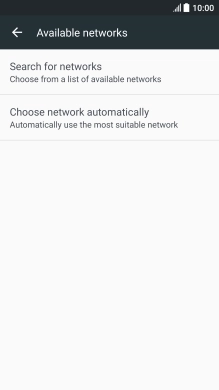 If you want to select a network automatically, press Choose network automatically.