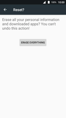 Press ERASE EVERYTHING. Wait a moment while the factory default settings are restored. Follow the instructions on the screen to set up your phone and prepare it for use.