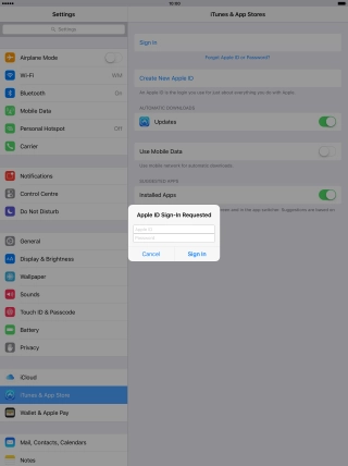 Press Apple ID and key in the username for your Apple ID. Press Apple ID and key in the username for your Apple ID.