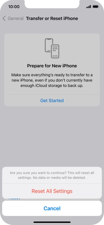 Press Reset All Settings. Wait a moment while the factory default settings are restored. Follow the instructions on the screen to set up your phone and prepare it for use.