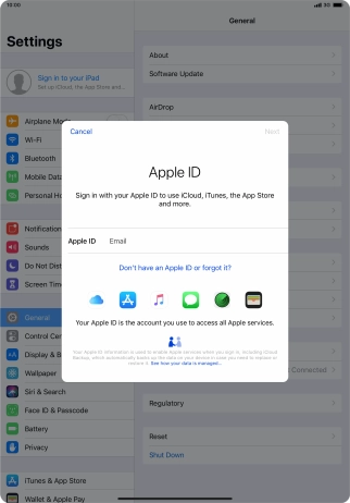 If you don t have an Apple ID, press Don't have an Apple ID or forgot it? and follow the instructions on the screen to create an Apple ID.