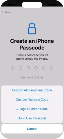 Follow the instructions on the screen to turn on use of phone lock code or press Don't Use Passcode.