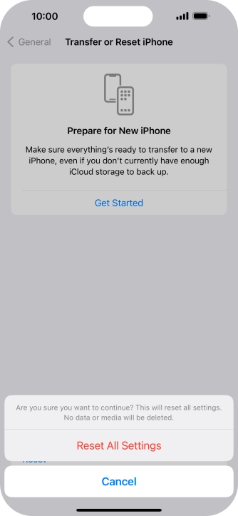 Press Reset All Settings. Wait a moment while the factory default settings are restored. Follow the instructions on the screen to set up your phone and prepare it for use.