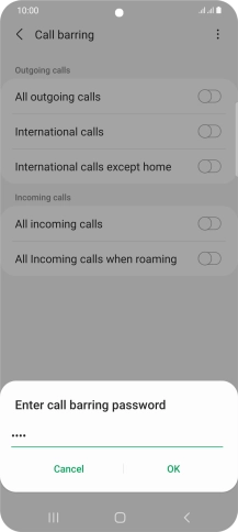 Key in your barring password and press OK. The default barring password is 0000.