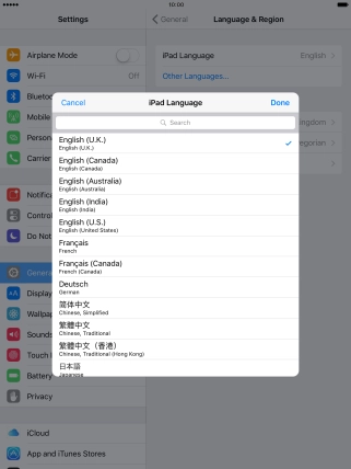 Press Done and follow the instructions on the screen to change to the selected language. Press Done and follow the instructions on the screen to change to the selected language.