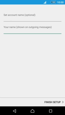 Press FINISH SETUP. Press FINISH SETUP.