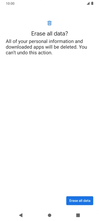 Press Erase all data. Wait a moment while the factory default settings are restored. Follow the instructions on the screen to set up your phone and prepare it for use.