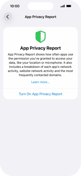 Press Turn On App Privacy Report to turn on the function. Press Turn On App Privacy Report to turn on the function.