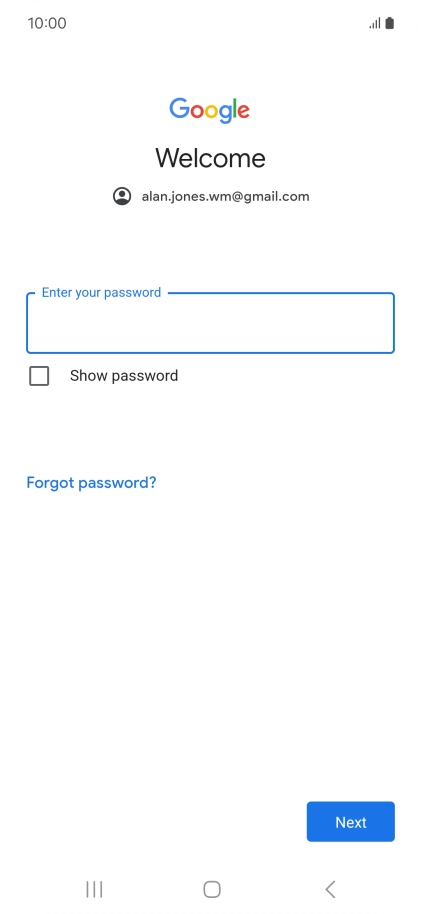 Press Enter your password and key in the password for your Google account.