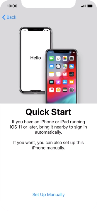 Follow the instructions on the screen to transfer content from another iOS 11 device or press Set Up Manually.