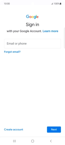 If you don't have a Google account, press Create account and follow the instructions on the screen to create an account.