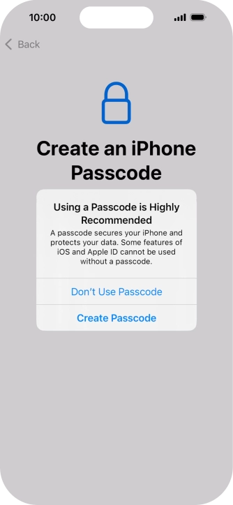 If you turn off the function, press Don't Use Passcode.