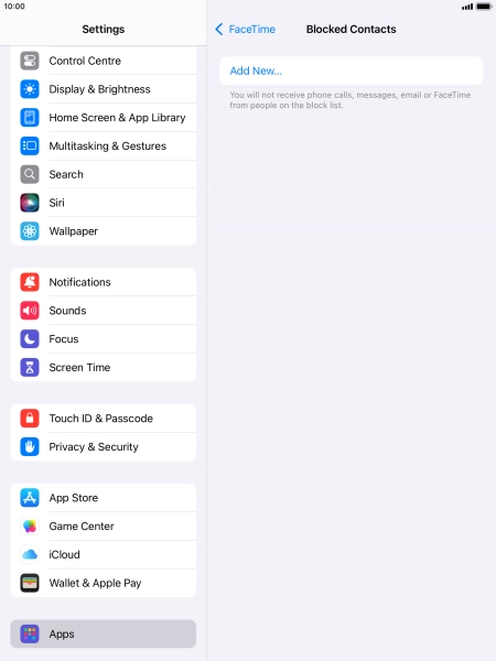 Press Add New... and follow the instructions on the screen to block a contact. Press Add New... and follow the instructions on the screen to block a contact.
