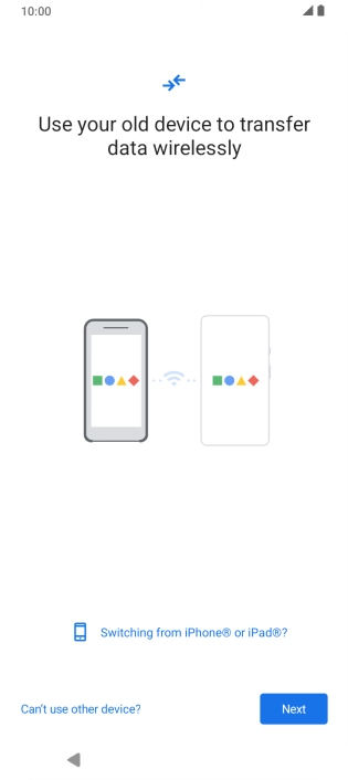 Follow the instructions on the screen to transfer content from another phone.