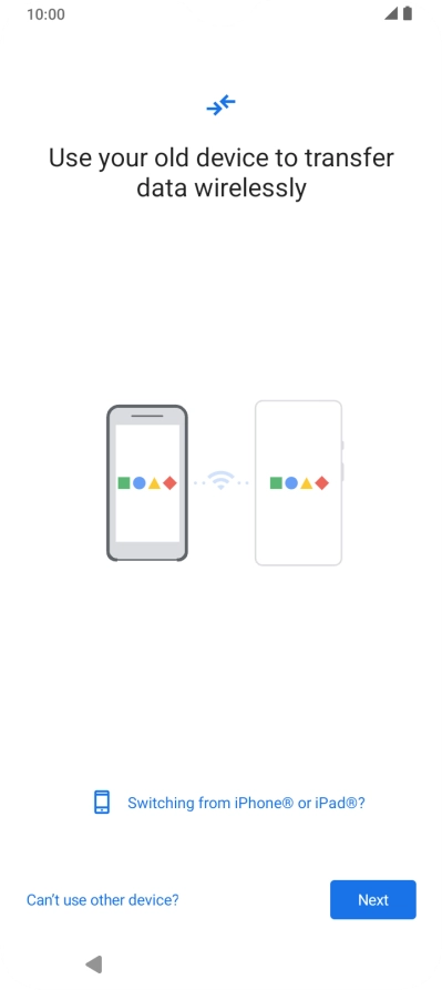 Follow the instructions on the screen to transfer content from another phone.