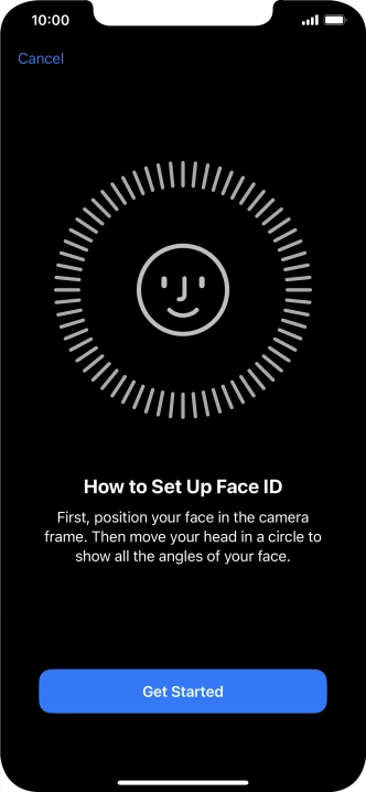 Press Get Started and follow the instructions on the screen to set up Face ID.
