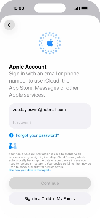 Press Password and key in the password for your Apple Account. Press Password and key in the password for your Apple Account.