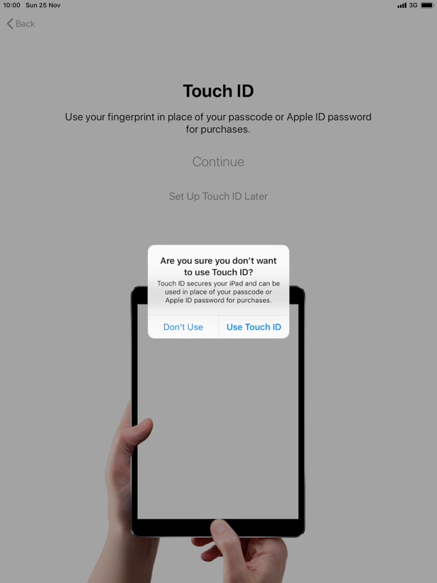 If you turn off the function, press Don't Use.