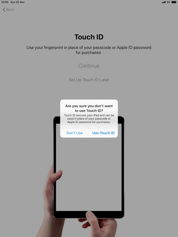 If you turn off the function, press Don't Use.