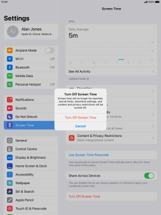 Press Turn Off Screen Time. Press Turn Off Screen Time.