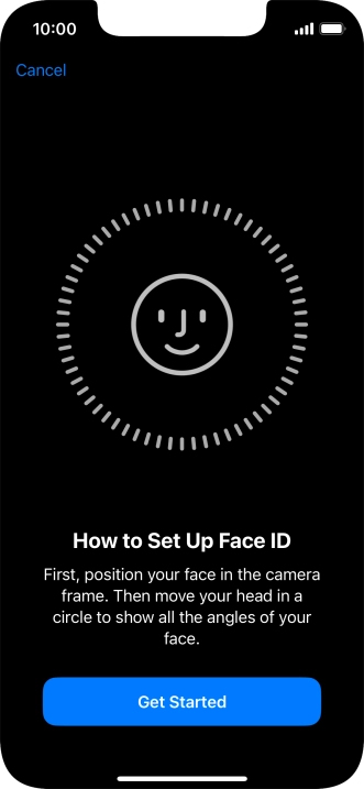 Press Get Started and follow the instructions on the screen to set up Face ID.