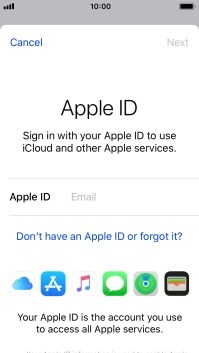 If you don t have an Apple ID, press Don't have an Apple ID or forgot it? and follow the instructions on the screen to create an Apple ID.