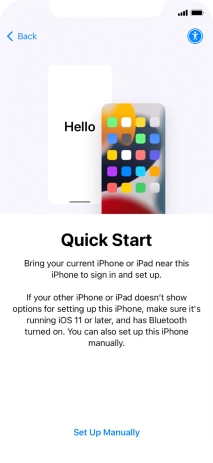 Follow the instructions on the screen to transfer content from another device running iOS 11 or later or press Set Up Manually.