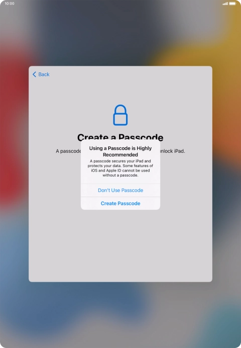If you turn off the function, press Don't Use Passcode.