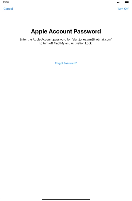 Key in the password for your Apple ID and press Turn Off. Wait a moment while the factory default settings are restored. Follow the instructions on the screen to set up your tablet and prepare it for use.