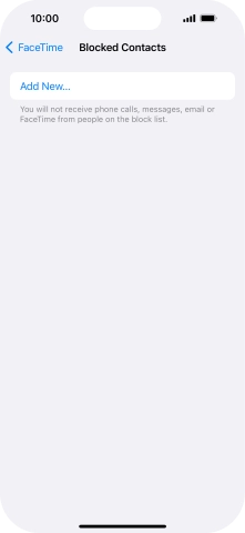 Press Add New... and follow the instructions on the screen to block a contact. Press Add New... and follow the instructions on the screen to block a contact.