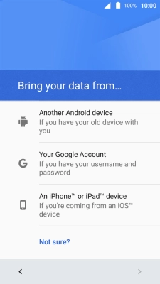 Select the required setting and follow the instructions on the screen to transfer the content from the other phone and finish the activation of your phone.