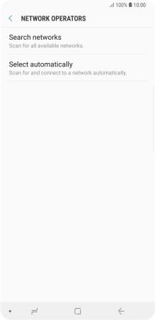 If you want to select a network manually, press Search networks and wait while your phone searches for networks. If you want to select a network manually, press Search networks and wait while your phone searches for networks.