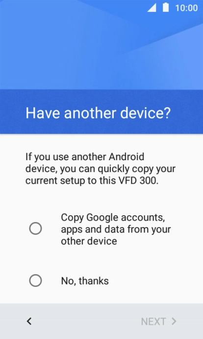 You can transfer the contents of another phone to your phone when it's activated for the first time and after a factory reset. When this screen is displayed, your phone is ready to transfer contents from another phone.