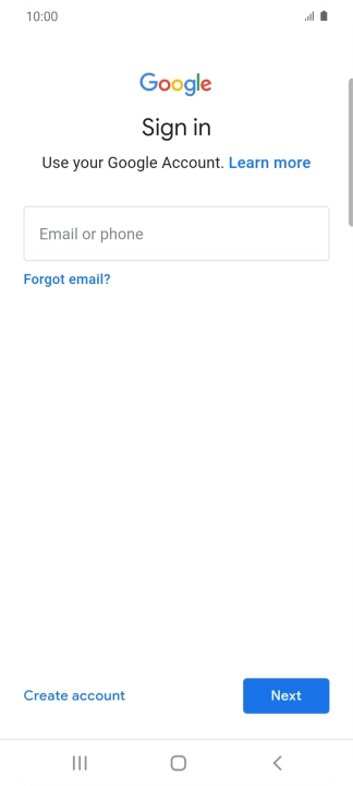 If you don't have a Google account, press Create account and follow the instructions on the screen to create an account.