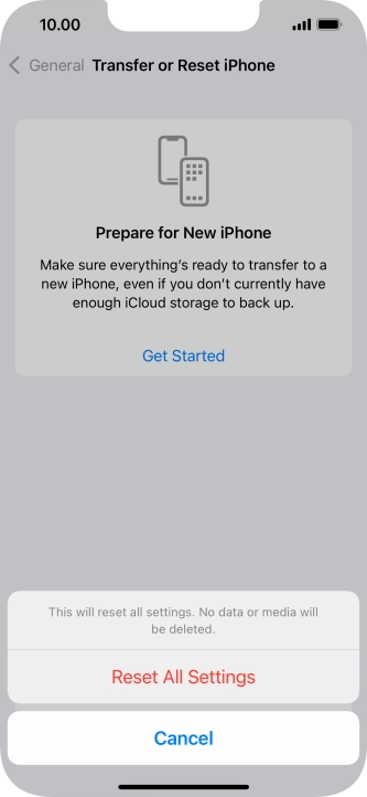 Press Reset All Settings. Wait a moment while the factory default settings are restored. Follow the instructions on the screen to set up your phone and prepare it for use.