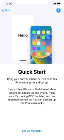 Follow the instructions on the screen to transfer content from another device running iOS 11 or later or press Set Up Manually.